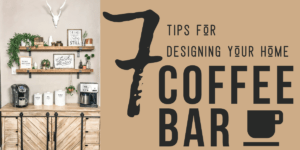https://www.thediyvibe.com/wp-content/uploads/2020/02/7-tips-for-designing-your-home-coffee-bar-300x150.png
